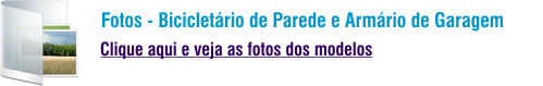 fotos bicicletario de parede e armarios